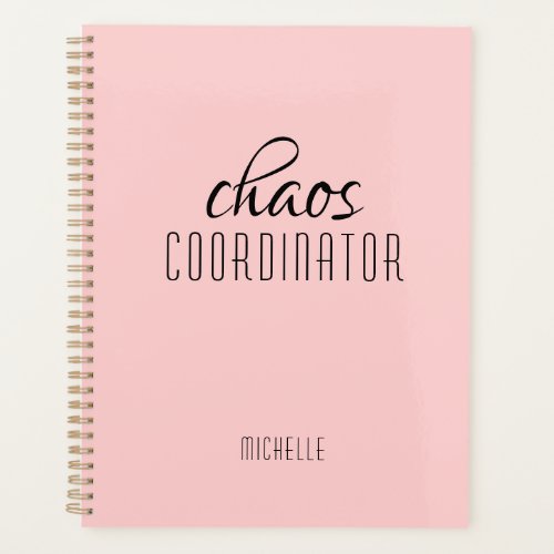 Chaos Coordinator Pink Personalized Name Planner