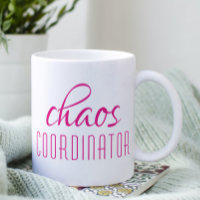 Chaos Coordinator Pink Script Coffee Mug