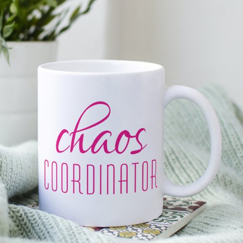 Chaos Coordinator Pink Script Coffee Mug