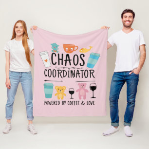 Chaos Coordinator – Powered by Coffee and love Fleece Blanket