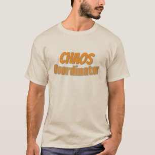 Chaos Coordinator shirt