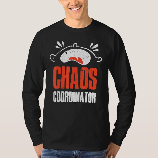 Chaos Coordinator T-Shirt (Front)