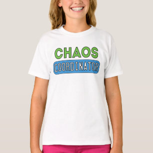 Chaos Coordinator T-Shirt