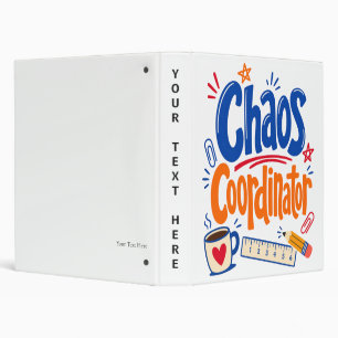 Chaos Coordinator Teacher Back to School Design 3 Ring Binder