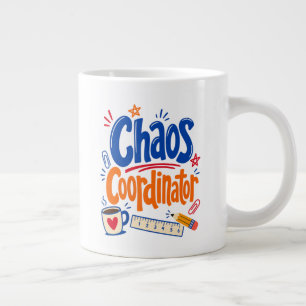 Chaos Coordinator Teacher Back to School Design Giant Coffee Mug