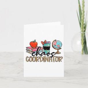 Chaos Coordinator Teacher Fun Teacher Humor Leopar Card