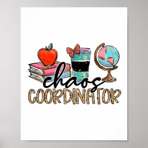 Chaos Coordinator Teacher Fun Teacher Humor Leopar Poster