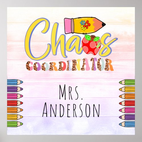 Chaos Coordinator Teacher Poster