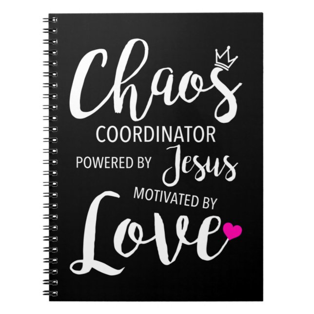 Chaos Coordinator Teacher Powered By Jesus Motivat Notebook (Front)