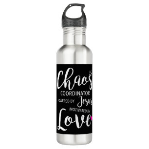 Chaos Coordinator Teacher Powered By Jesus Motivat Stainless Steel Water Bottle