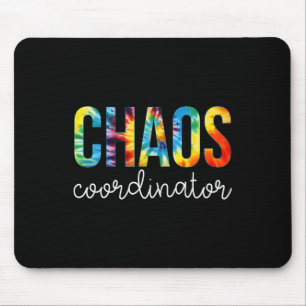 Chaos Coordinator Tie Dye Appreciation Day Back To Mouse Pad