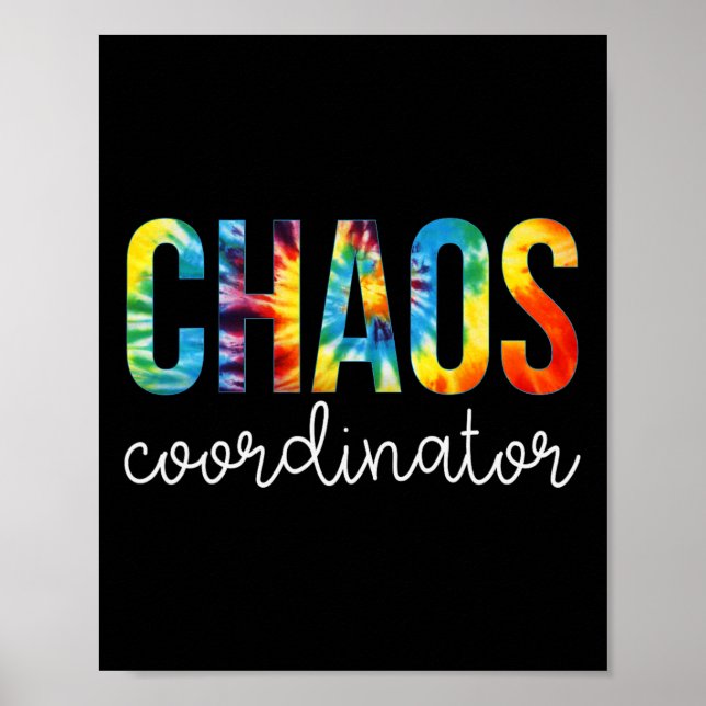 Chaos Coordinator Tie Dye Appreciation Day Back To Poster (Front)