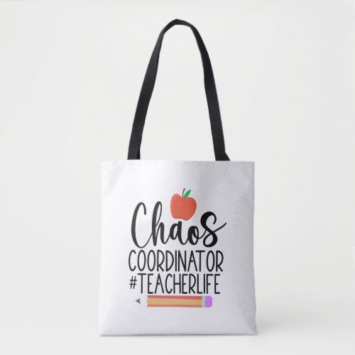 Chaos Coordinator Tote Bag For The Classroom