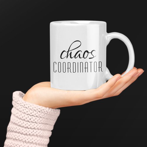 Chaos Coordinator Typographic Text Coffee Mug