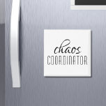 Chaos Coordinator Typographic Text Magnet<br><div class="desc">A simple design of "chaos coordinator" in a fun black typographic text. Perfect for that busy mom,  teacher,  sports team manager or work boss.</div>