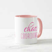 Chaos Coordinator Typographic Text Mug (Front Right)