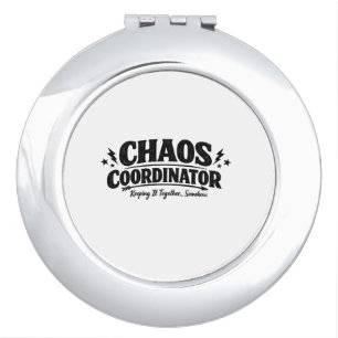 Chaos Coordinator Typography Design Compact Mirror