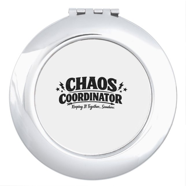 Chaos Coordinator Typography Design Compact Mirror (Front)