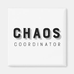 Chaos Coordinator Typography Magnet
