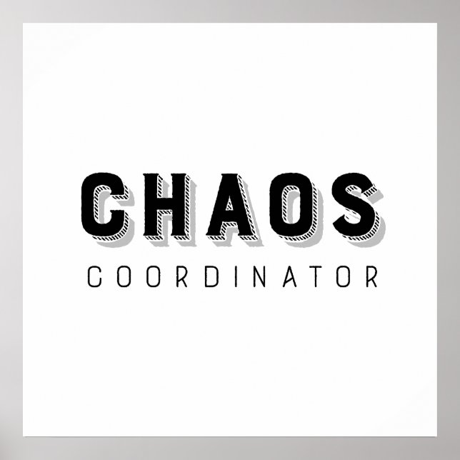 Chaos Coordinator Typography Poster (Front)