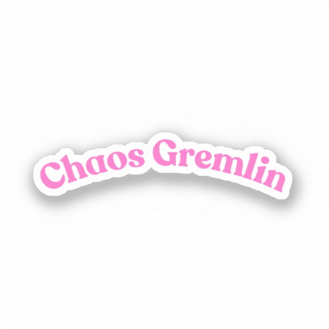 Chaos Gremlin | Funny Pink Bubble Letter Sticker (Front)