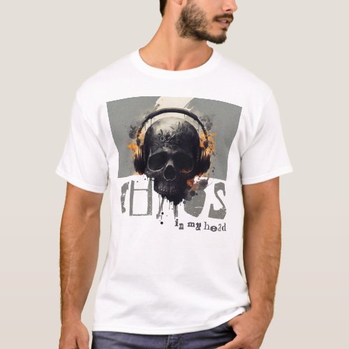 Chaos in the head of the dead head with headphones T_Shirt