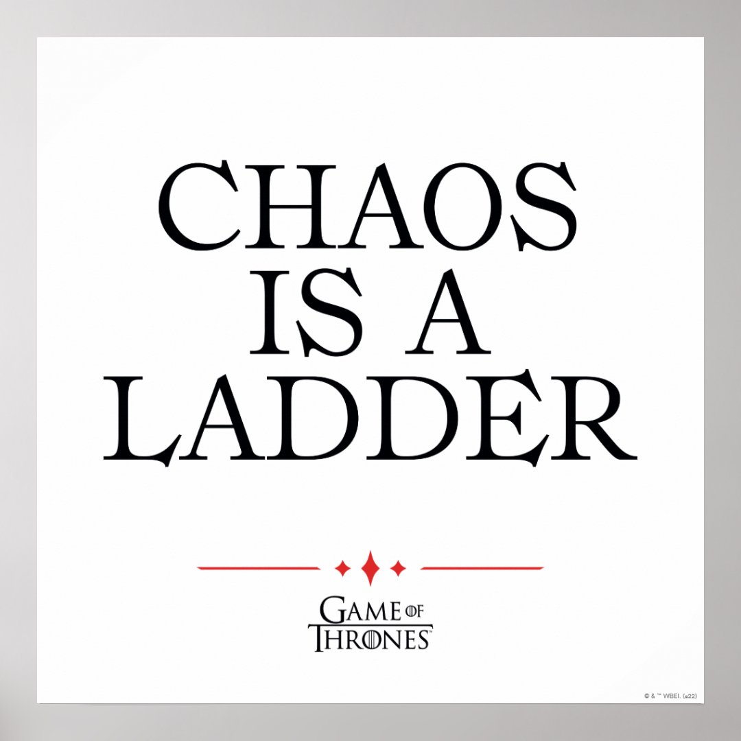Chaos Is A Ladder Poster Zazzle Chaos Is A Ladder Poster W2q 8byvr 1080 