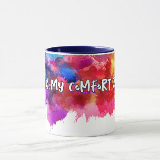 Chaos Is My Comfort Zone – Abstract Art Tee Mug
