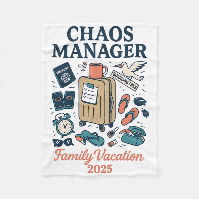 Chaos Manager Shirt – Matching Family Vacation 202 Fleece Blanket (Front)