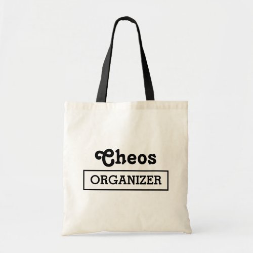 Chaos Organizer Minimalistic Fun Typography Design Tote Bag