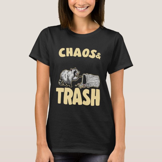 Chaos & Trash Garbage Panda  Raccoon  1 T-Shirt (Front)