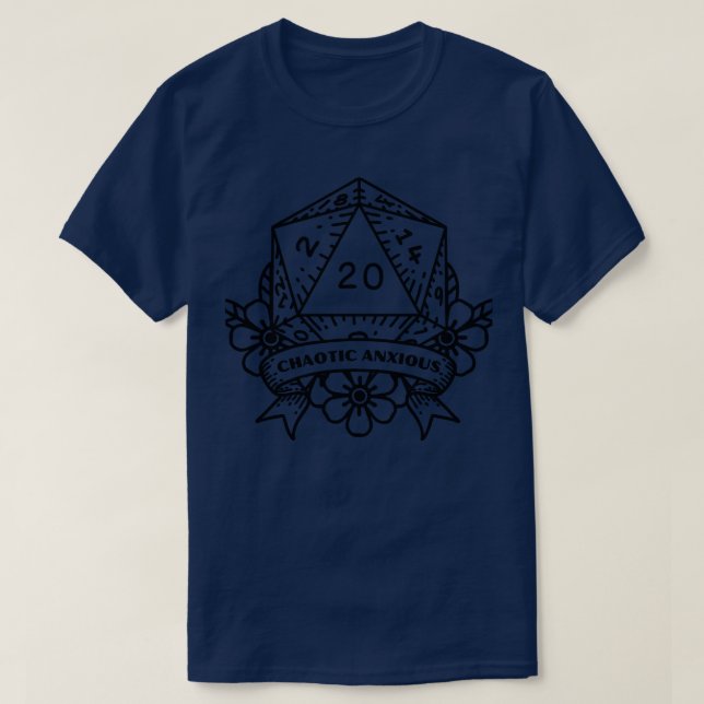 Chaotic Anxious DND Dice Design TShirt (Design Front)
