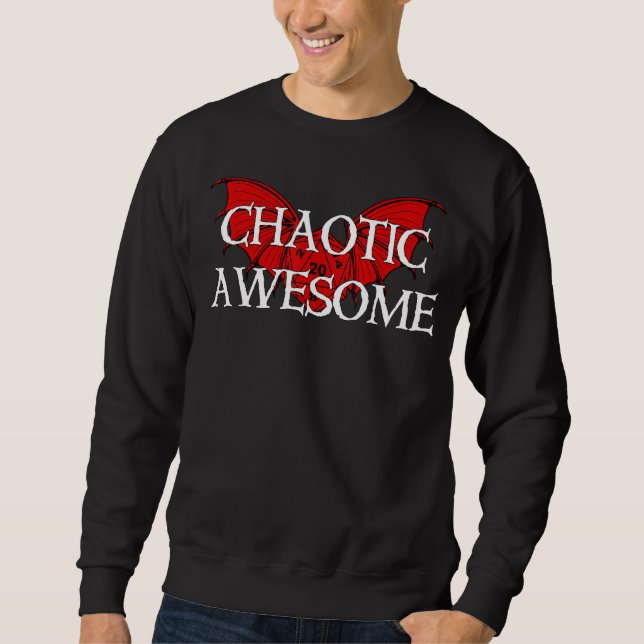 Chaotic Awesome Dragon Dice Tabletop Rpg Dm Sweatshirt (Front)