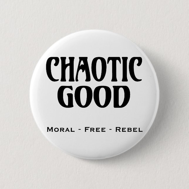 "Chaotic Good" Button (Front)