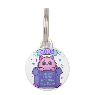 Chaotic Good Cat I Do What I Want Pet ID Tag