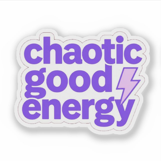 Chaotic Good Energy Funny Sticker (Front)