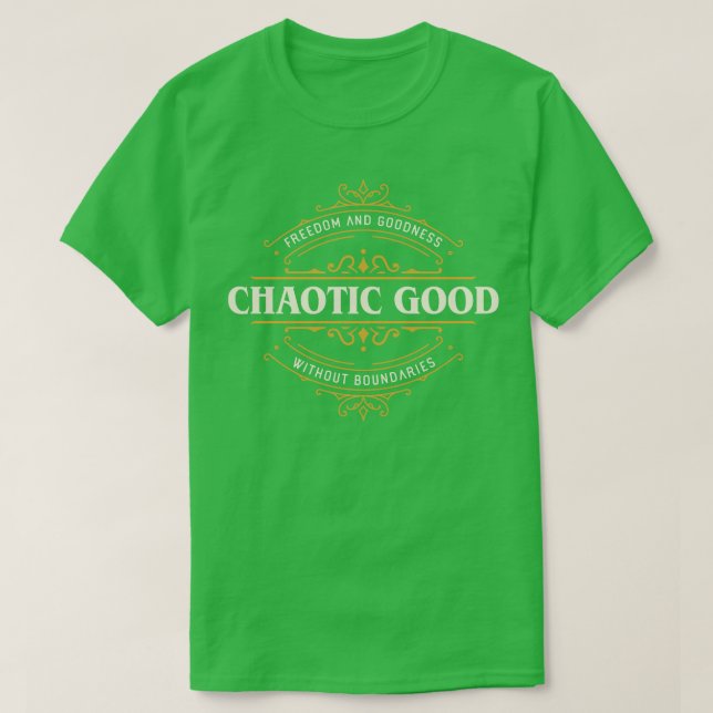 Chaotic Good Funny Tabletop RPG Alignment T-Shirt (Design Front)