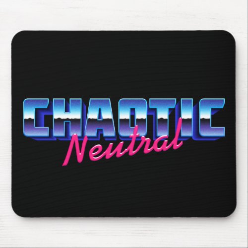 Chaotic Neutral 80s Vibes Mouse Pad