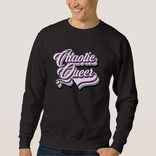 Chaotic Queer LGBT Tabletop Gaming Asexual Ace Fla Sweatshirt
