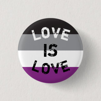 Chapa Asexual Flag Love - Love is Love Button
