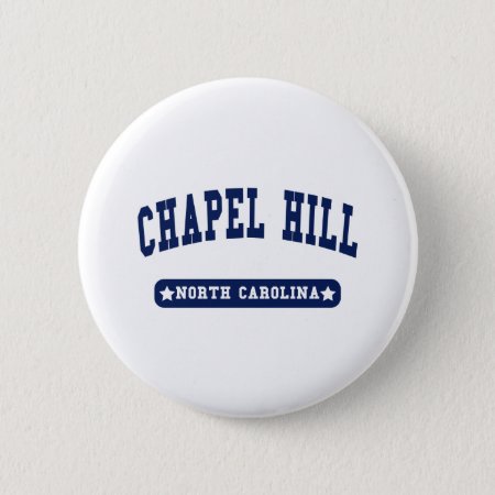 Chapel Hill North Carolina College Style Tee Shirt Button