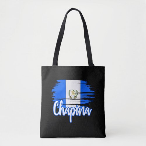 Chapina Guatemala Latina Funny Gift Tote Bag
