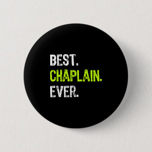 Chaplain Ever  Button