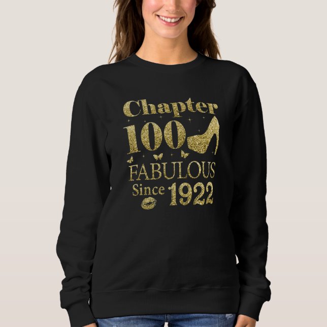 Chapter 100 Fabulous Since 1922 100Th Birthday  Fo Sweatshirt (Front)