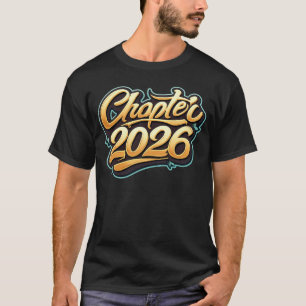 Chapter 2026 New Year New Story T-SHIRT