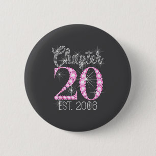 Chapter 20 Est 2006 Happy 20th Birthday Gift Button