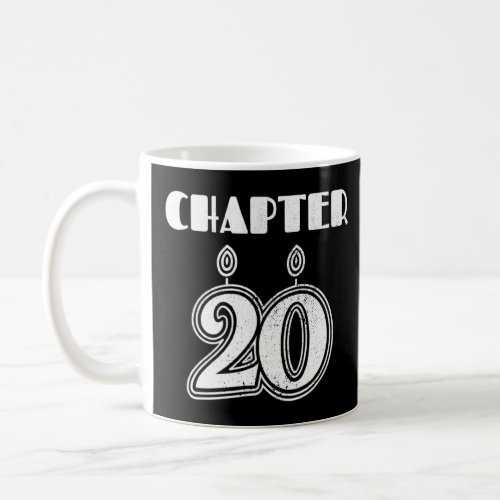 Chapter 20 Happy Born Day Twenty Birthday Party Me Coffee Mug