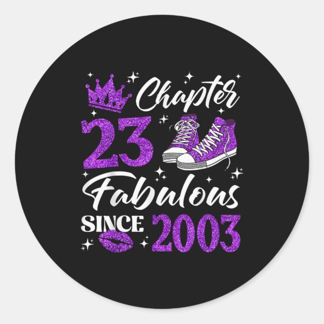 Chapter 23 Fabulous Since 2003 23rd Birthday Women Classic Round Sticker (Front)
