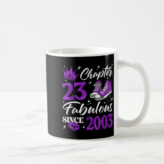 Chapter 23 Fabulous Since 2003 23rd Birthday Women Coffee Mug (Right)