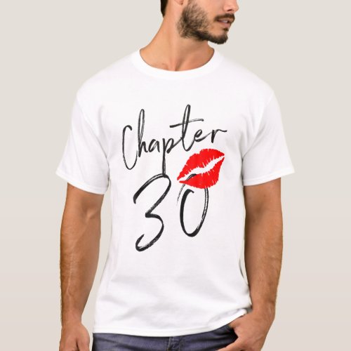 Chapter 30 Years Lips Love 30 Th Birthday Born In T_Shirt